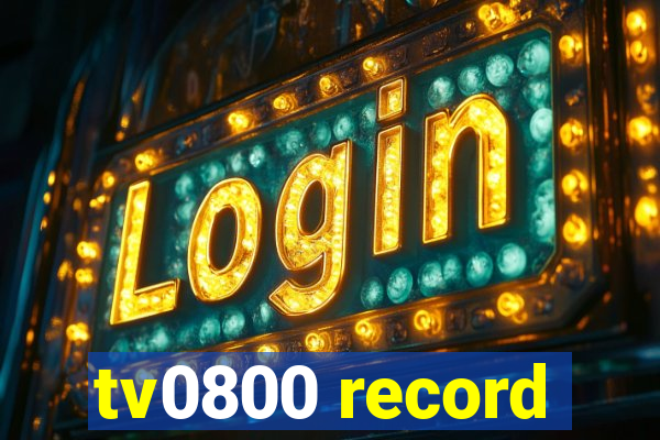 tv0800 record